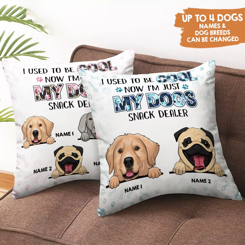 now i m just my dogs snack dealer personalized pillow pillow