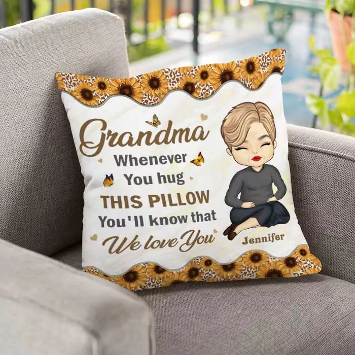 whenever you hug this pillow you ll know that we love you gift for g pillow