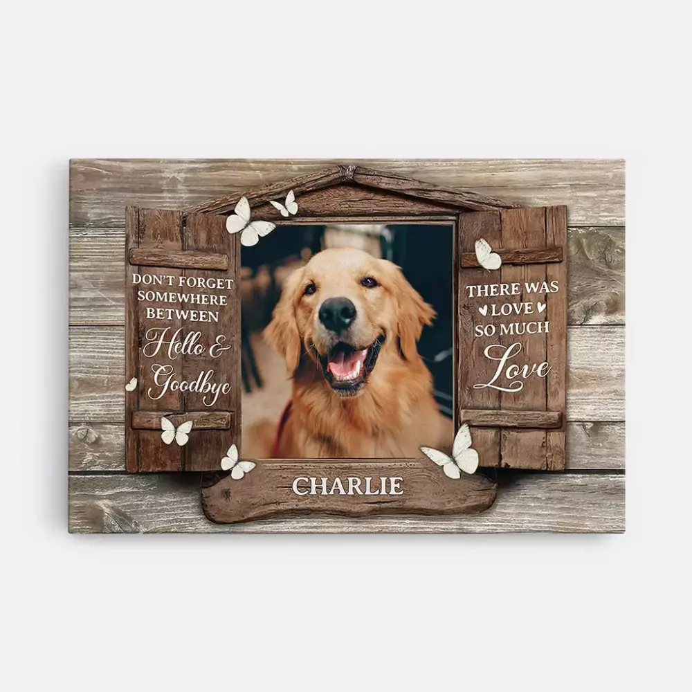 between hello and goodbye there was so much love personalised gifts canvas for dog lovers